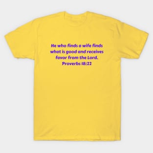 Bible Verse Proverbs 18:22 T-Shirt